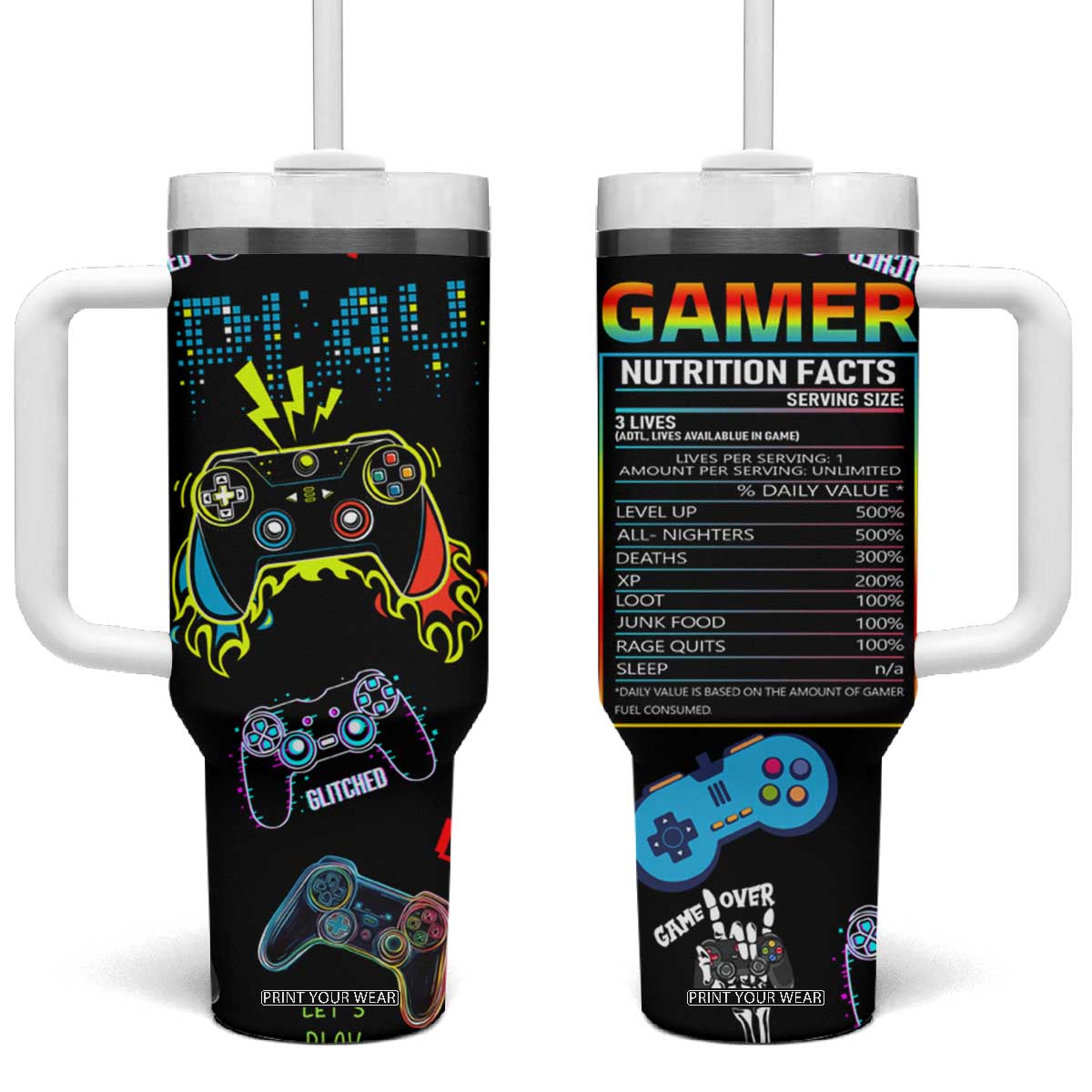 Gamer Nutrition Facts Tumbler With Handle Video Game Controller Funny Gaming Gift TB02 One Size: 40 oz Black Print Your Wear