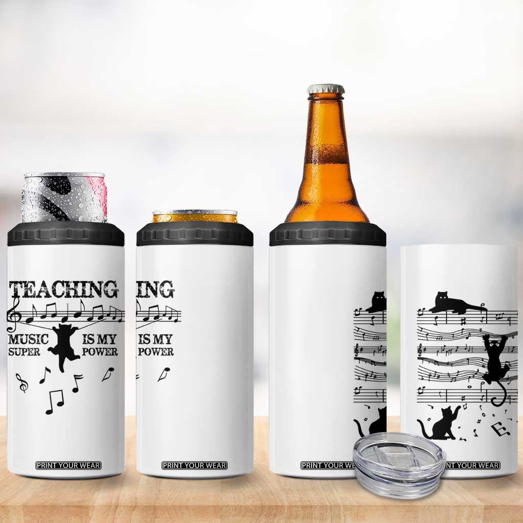 Music Teacher 4 in 1 Can Cooler Tumbler Teaching Music Is My Superpower Musicians Funny Cat Music Notes TB02 Print Your Wear