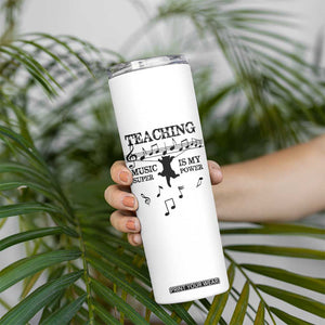 Music Teacher Skinny Tumbler Teaching Music Is My Superpower Musicians Funny Cat Music Notes TB02 Print Your Wear