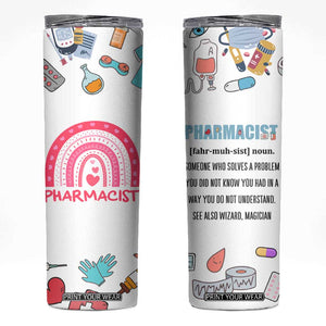 Funny Pharmacist Skinny Tumbler Pharmacy Tech Appreciation Pill Bottle Prescription TB02 White Print Your Wear