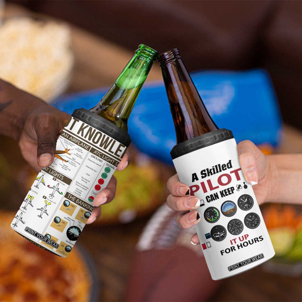 Funny Skilled Pilot 4 in 1 Can Cooler Tumbler Can Keep It Up For Hours Flight Instructor Aviation Enthusiast Gift TB02 Print Your Wear