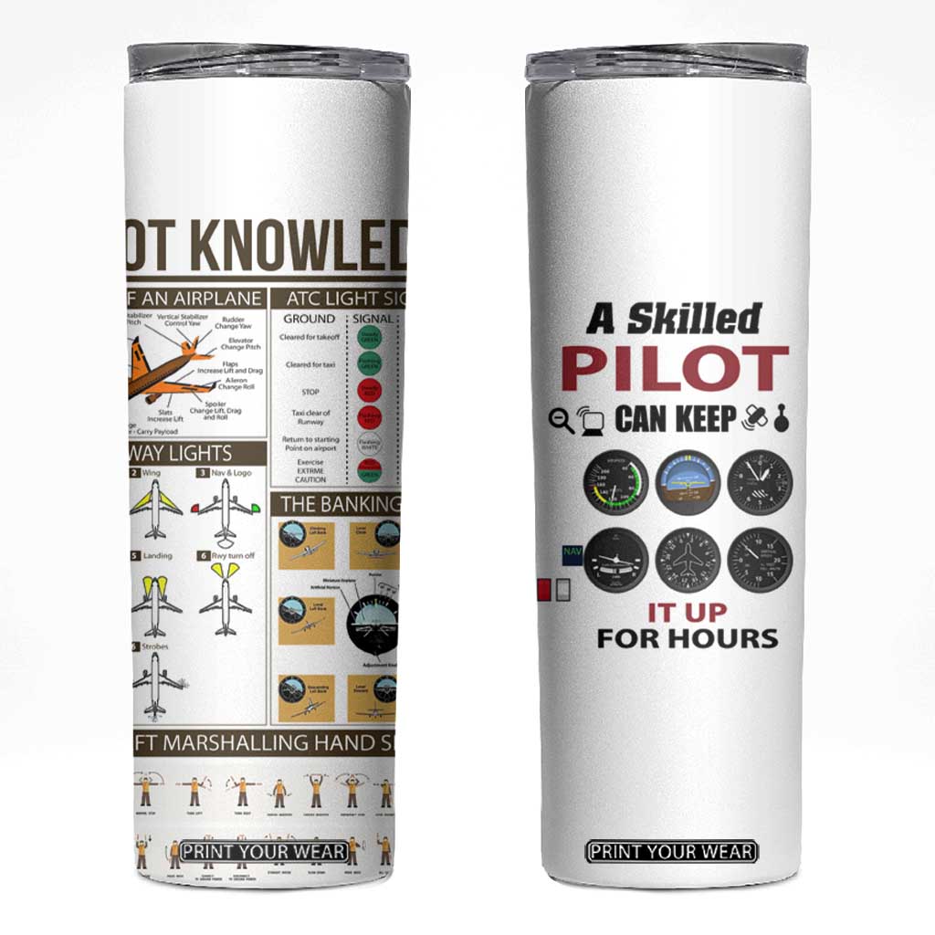 Funny Skilled Pilot Skinny Tumbler Can Keep It Up For Hours Flight Instructor Aviation Enthusiast Gift TB02 White Print Your Wear