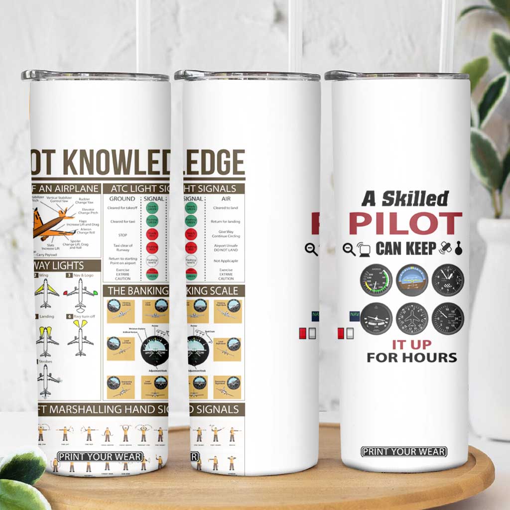 Funny Skilled Pilot Skinny Tumbler Can Keep It Up For Hours Flight Instructor Aviation Enthusiast Gift TB02 Print Your Wear