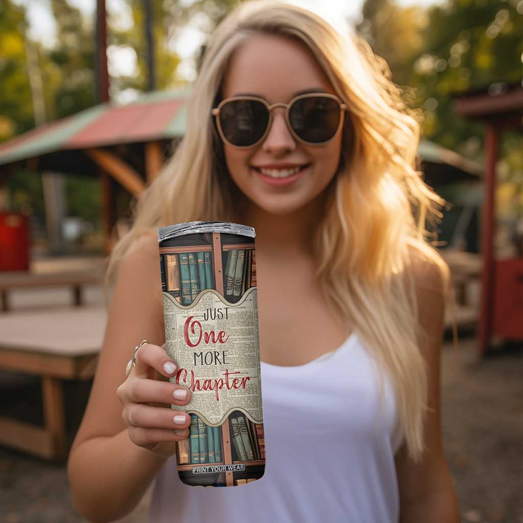 Personalized Book Lover Skinny Tumbler Custom Name Just One More Chapter Bookworm Bibliophile Gift TB02 Print Your Wear