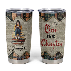 Personalized Book Lover Tumbler Cup Custom Name Just One More Chapter Bookworm Bibliophile Gift TB02 Sand Print Your Wear