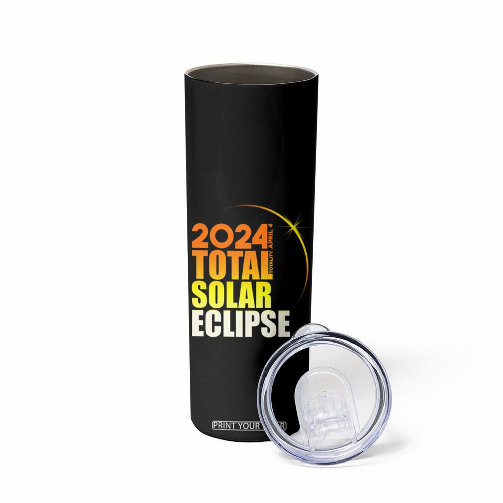 Total Solar Eclipse Skinny Tumbler America Totality April 8 2024 TB02 Printyourwear
