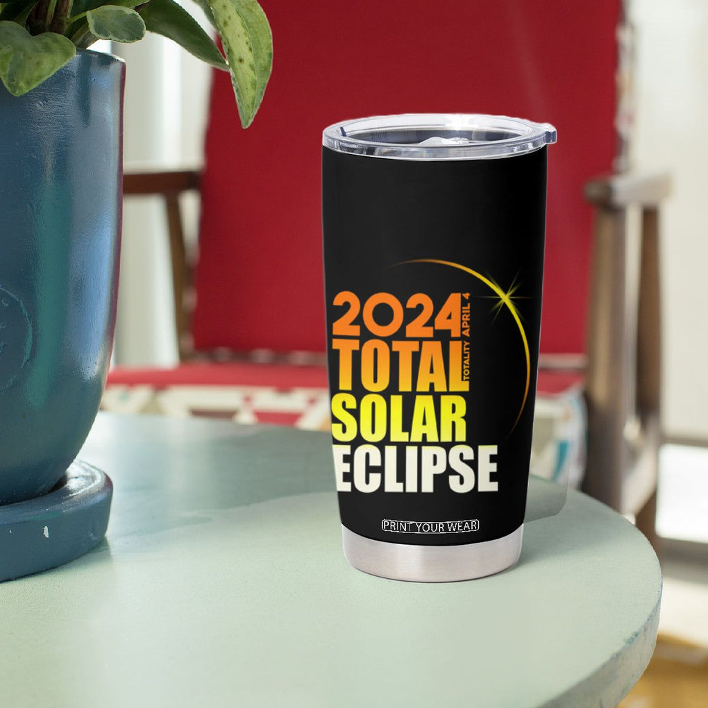 Total Solar Eclipse Tumbler Cup America Totality April 8 2024 TB02 Printyourwear