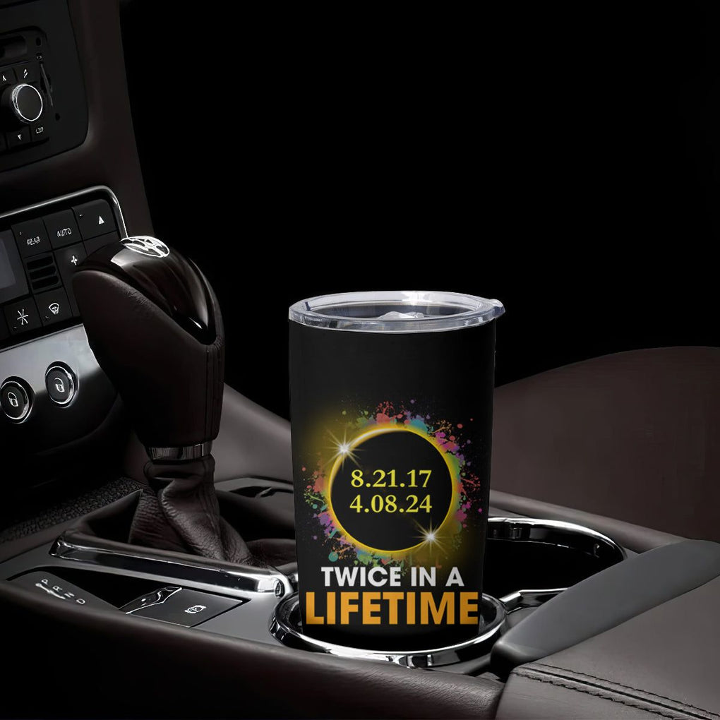 Total Solar Eclipse Tumbler Cup Twice In A Life Time American Totality 2024 2017 TB02 Printyourwear