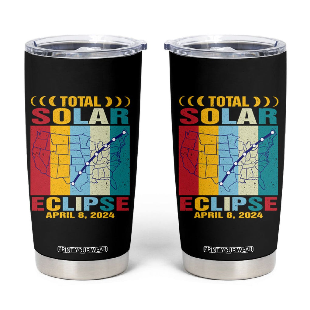 Total Solar Eclipse Tumbler Cup Retro American Totality Tour Map April 8 2024 TB02 Black Printyourwear
