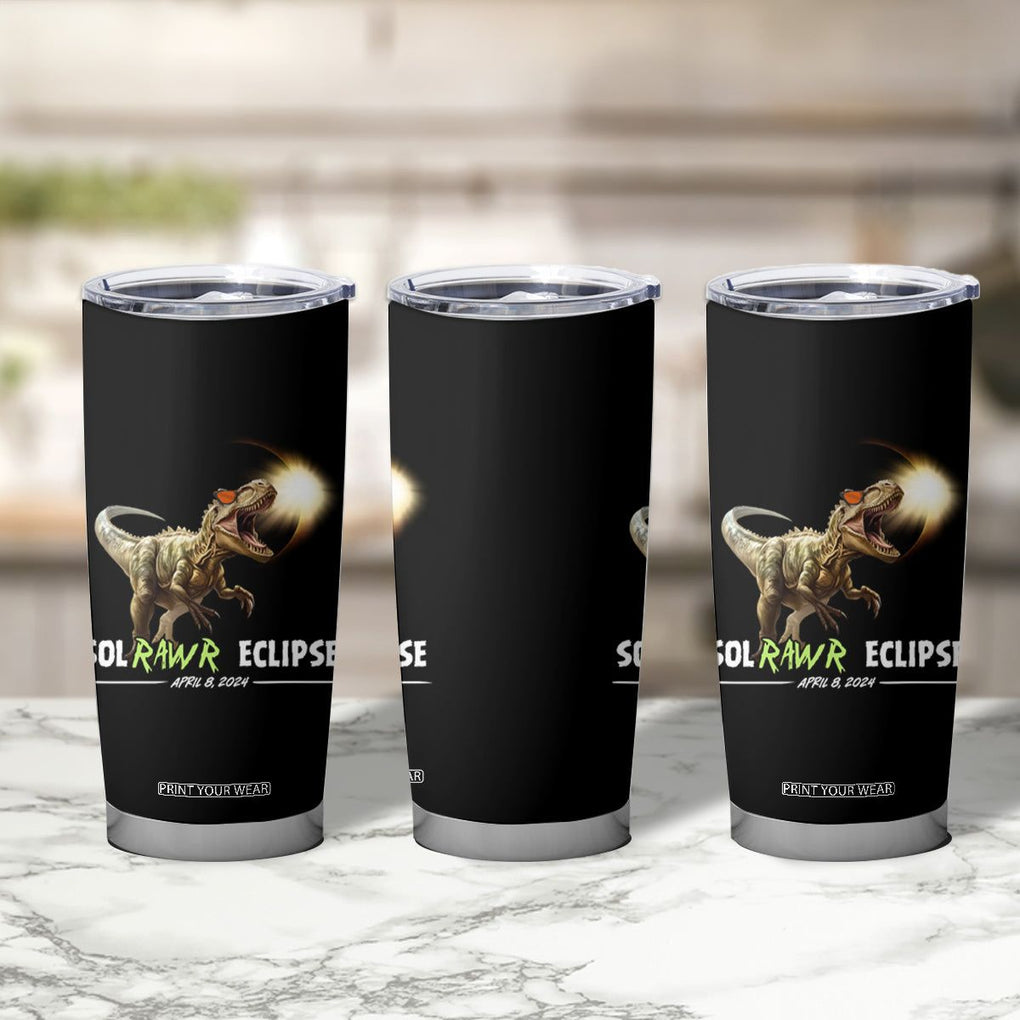 Total Solar Eclipse Dinosaur Tumbler Cup Solrawr Eclipse April 8 2024 TB02 Printyourwear