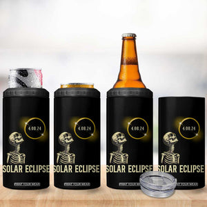 Total Solar Eclipse Skeleton 4 in 1 Can Cooler Tumbler Funny Watching American Totality April 8 2024 Matching TB02 Print Your Wear