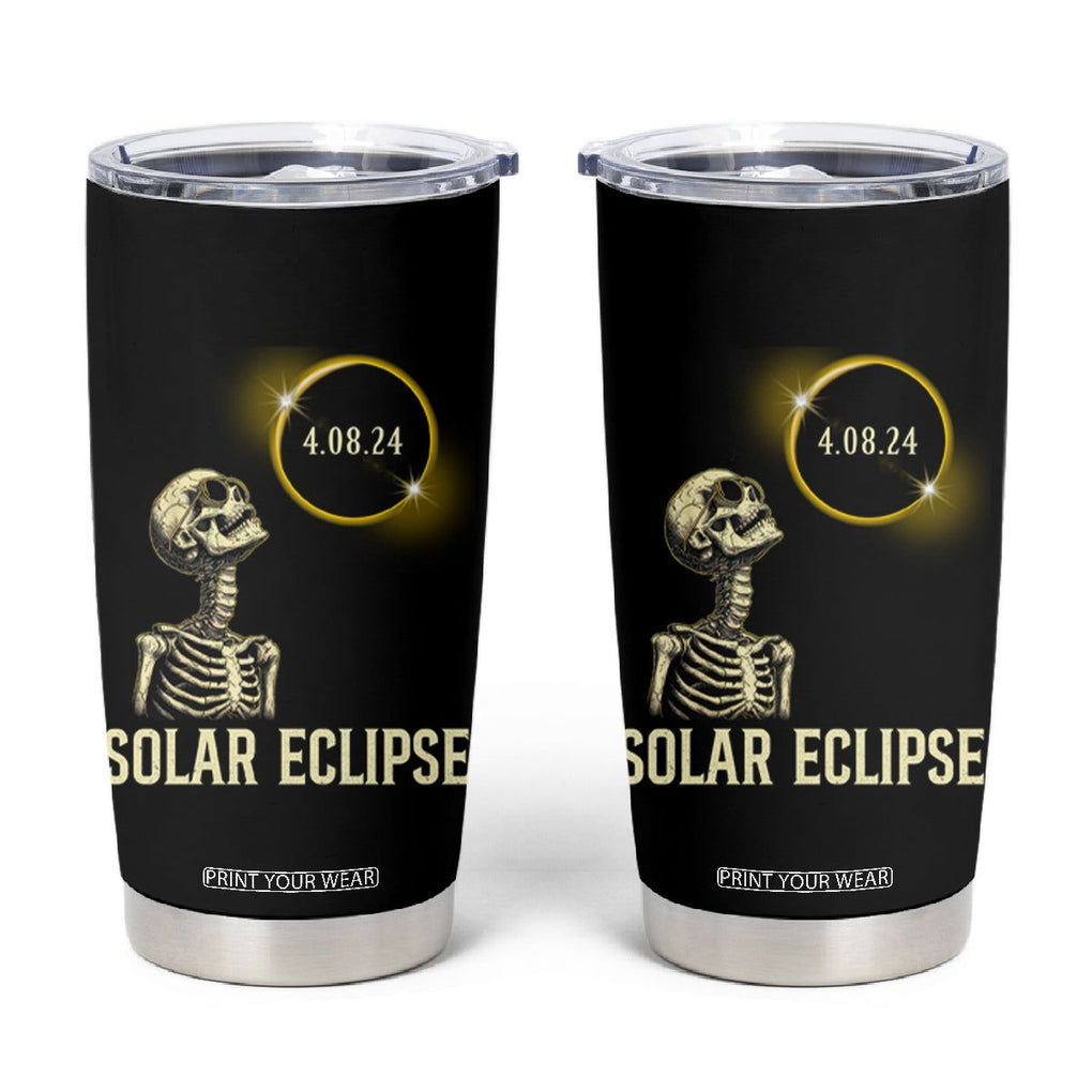 Total Solar Eclipse Skeleton Tumbler Cup Funny Watching American Totality April 8 2024 Matching TB02 Black Printyourwear