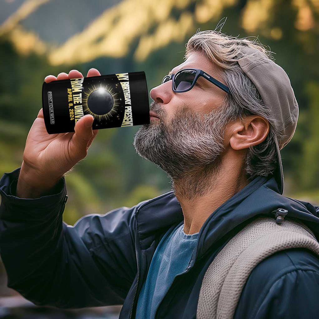 Total Solar Eclipse 4 in 1 Can Cooler Tumbler My Birthday Present From The Universe April 8 2024 TB02 Print Your Wear