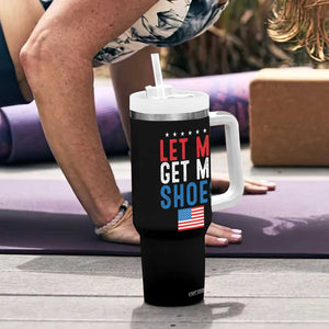 Funny Trump 2024 Tumbler With Handle Let Me Get My Shoes American Flag TB02 Print Your Wear