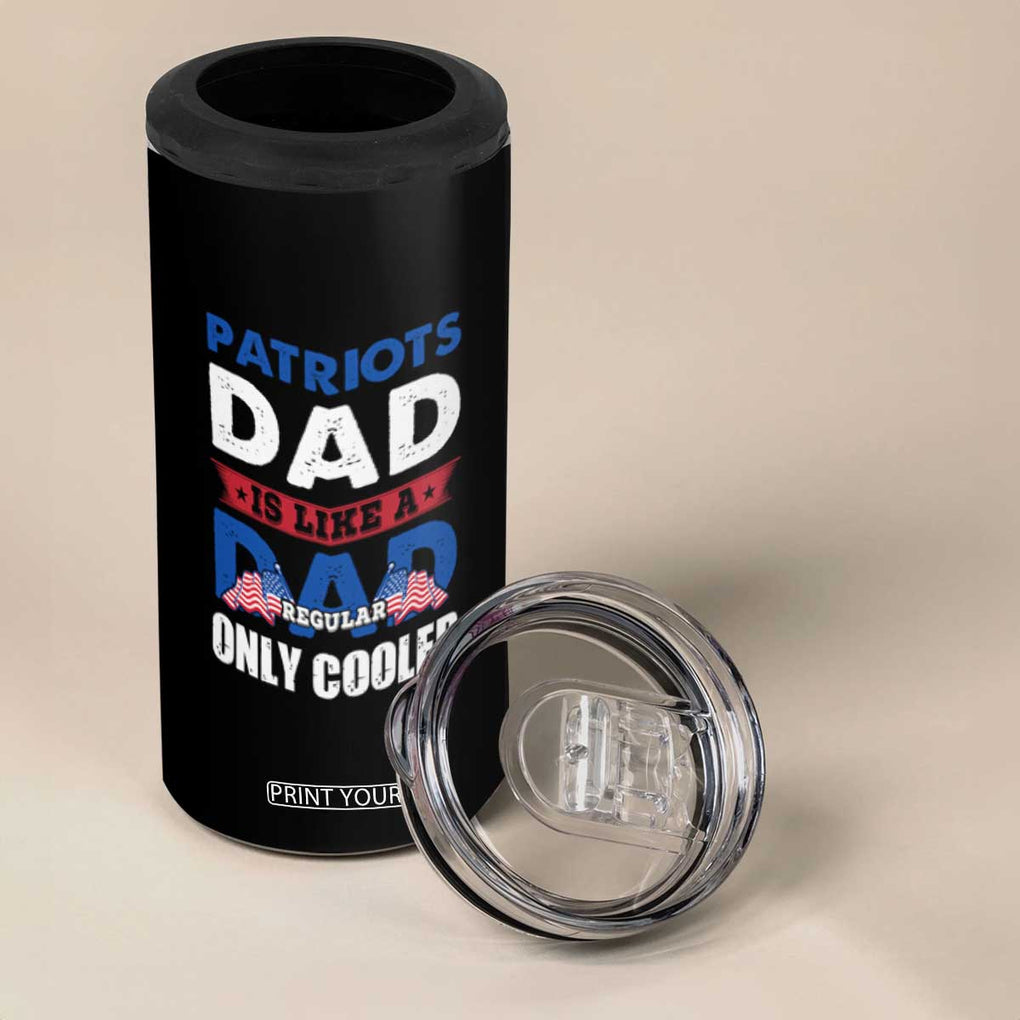 Patriotic Dad 4 in 1 Can Cooler Tumbler Like A Regular Dad Only Cooler American Patriots TB02 Print Your Wear