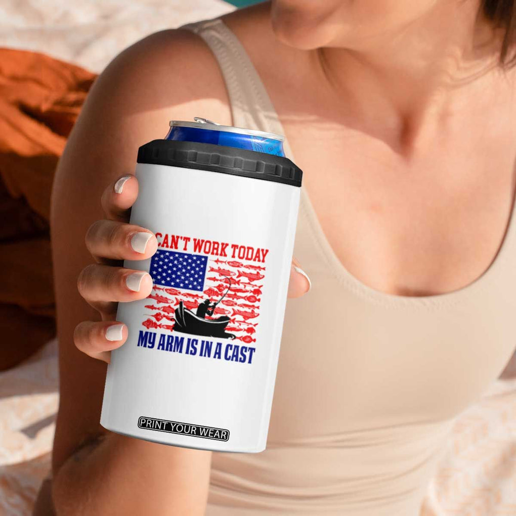 Funny Fishing 4 in 1 Can Cooler Tumbler I Can't Work Today My Arm Is In A Cast Fisherman US Flag TB02 Print Your Wear