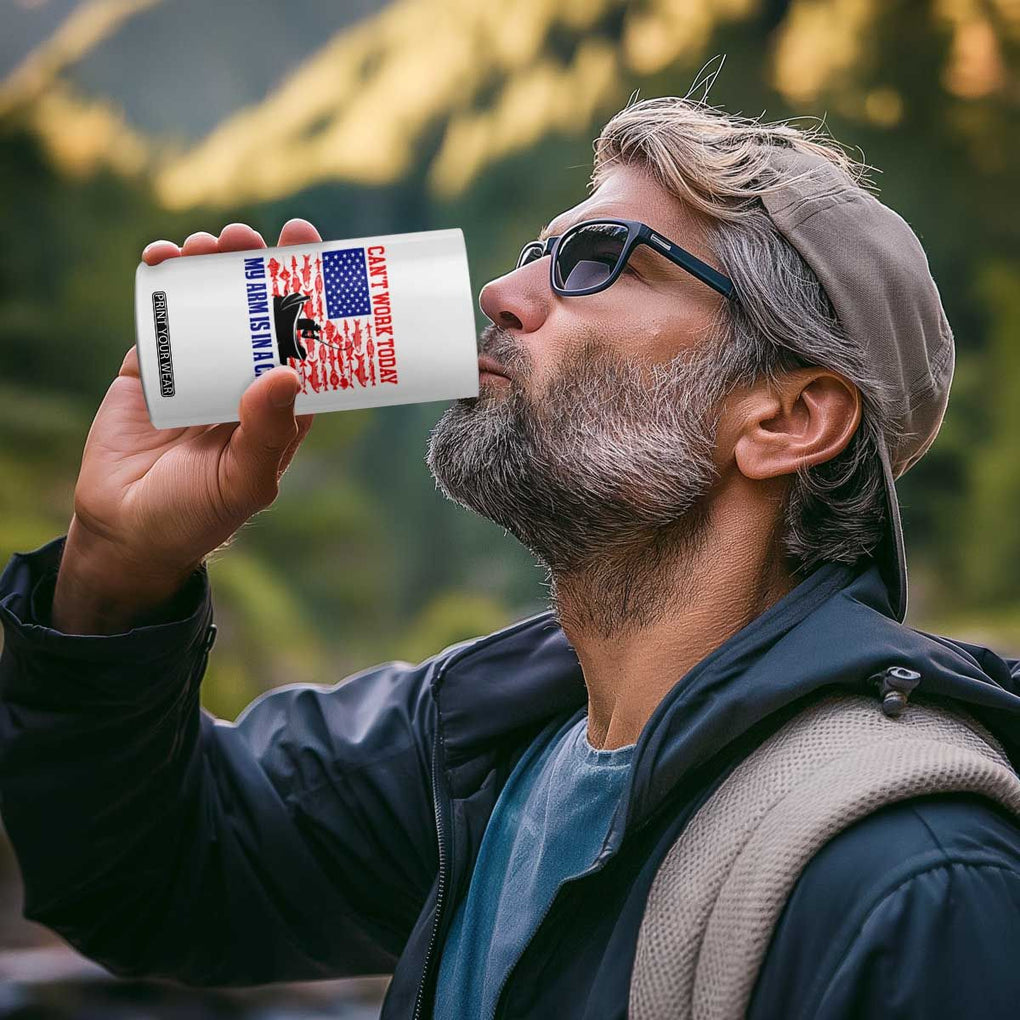 Funny Fishing 4 in 1 Can Cooler Tumbler I Can't Work Today My Arm Is In A Cast Fisherman US Flag TB02 Print Your Wear