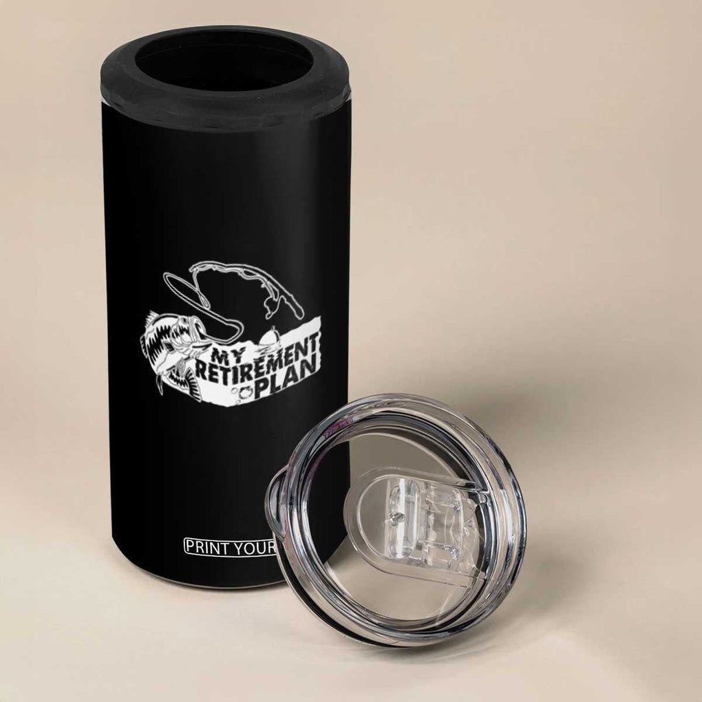 Funny Retirement Plan Fishing 4 in 1 Can Cooler Tumbler Fisherman TB02 Print Your Wear