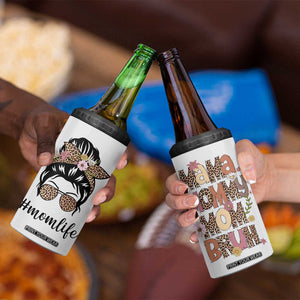 Funny Mom Life 4 in 1 Can Cooler Tumbler Mama Mommy Mom Bruh Leopard Messy Bun TB02 Print Your Wear