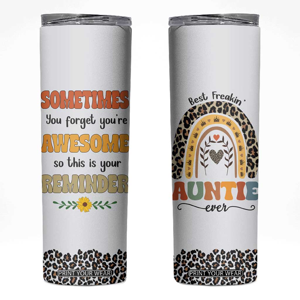 Best Freakin Auntie Ever Skinny Tumbler Funny Aunt Reminder You're Awesome Leopard Rainbow TB02 White Print Your Wear