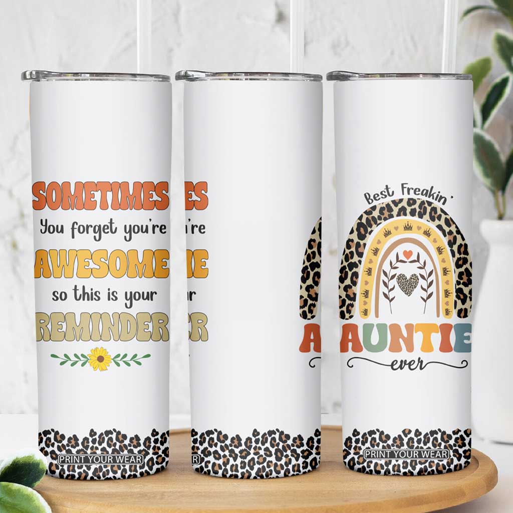 Best Freakin Auntie Ever Skinny Tumbler Funny Aunt Reminder You're Awesome Leopard Rainbow TB02 Print Your Wear