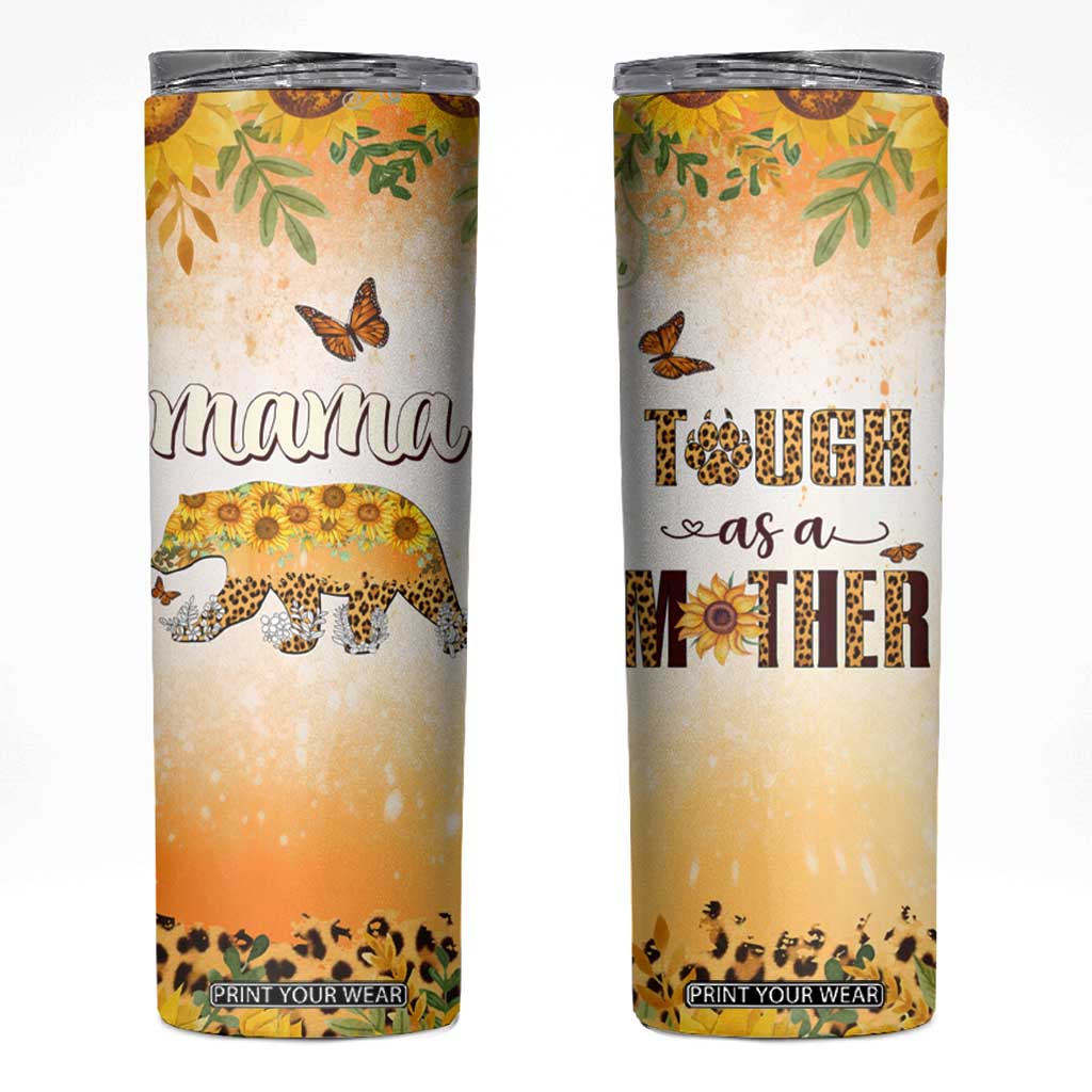 Mama Bear Floral Sunflower Skinny Tumbler Tough As A Mother Botanical Garden Uplifting Gift TB02 Daisy Print Your Wear