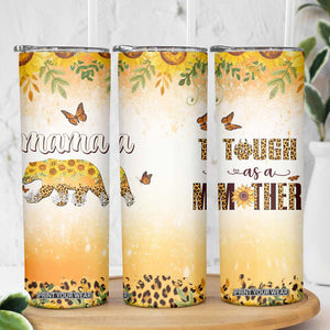Mama Bear Floral Sunflower Skinny Tumbler Tough As A Mother Botanical Garden Uplifting Gift TB02 Print Your Wear
