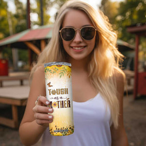 Mama Bear Floral Sunflower Skinny Tumbler Tough As A Mother Botanical Garden Uplifting Gift TB02 Print Your Wear