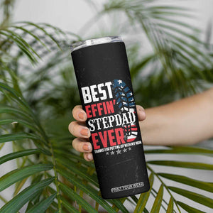 Step Dad Skinny Tumbler Best Effin' Stepdad Ever Thanks For Putting Up With My Mom American Flag TB02 Print Your Wear