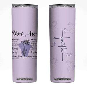Uplifting Christian Faith Skinny Tumbler You Are Affirmations Motivational Bible Verse TB02 Violet Print Your Wear