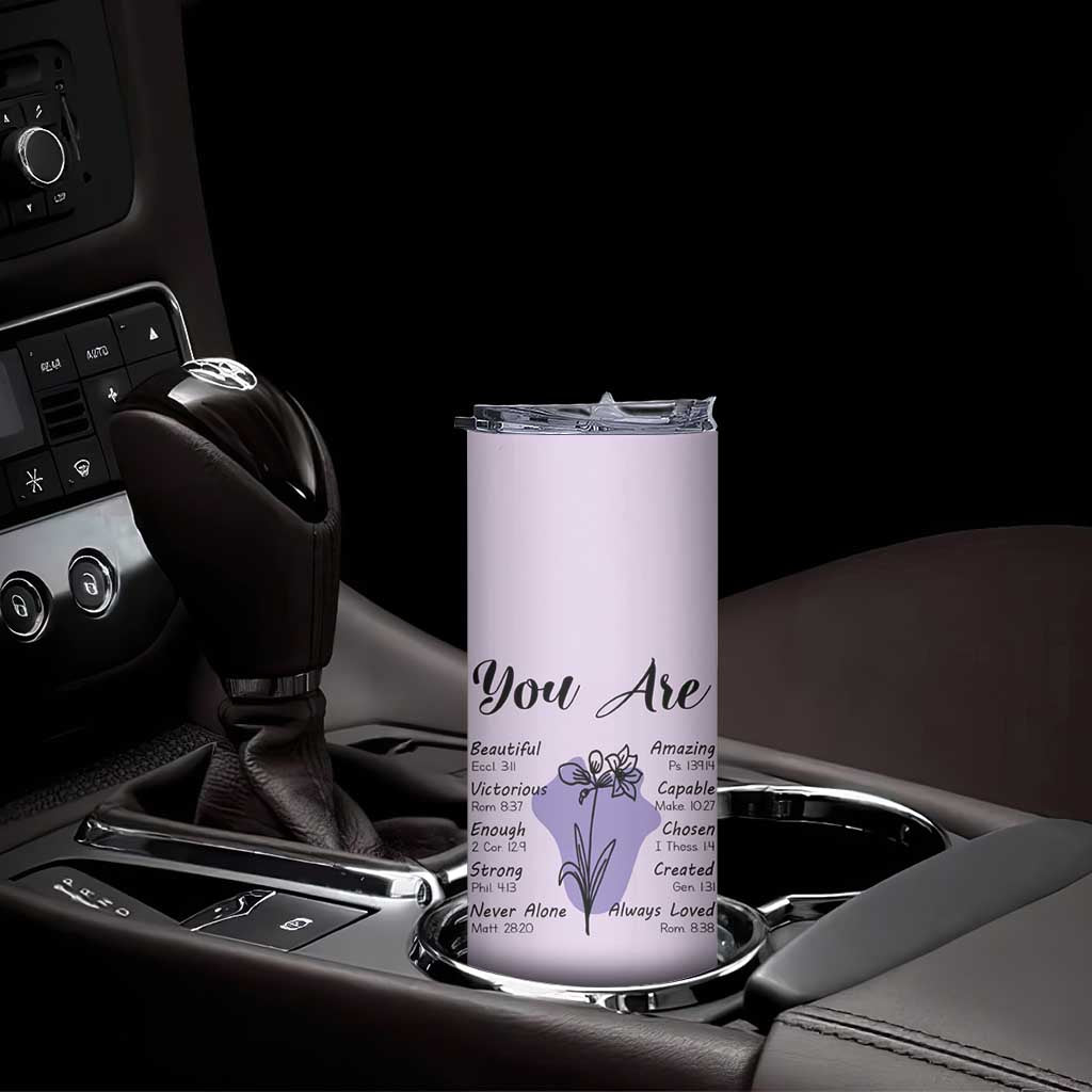 Uplifting Christian Faith Skinny Tumbler You Are Affirmations Motivational Bible Verse TB02 Print Your Wear