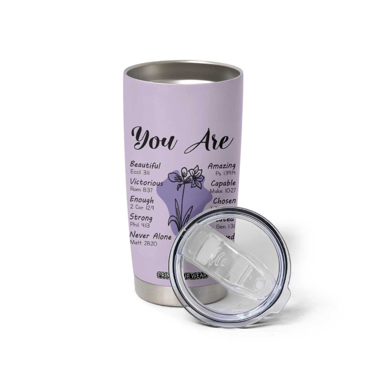 Uplifting Christian Faith Tumbler Cup You Are Affirmations Motivational Bible Verse TB02 Print Your Wear