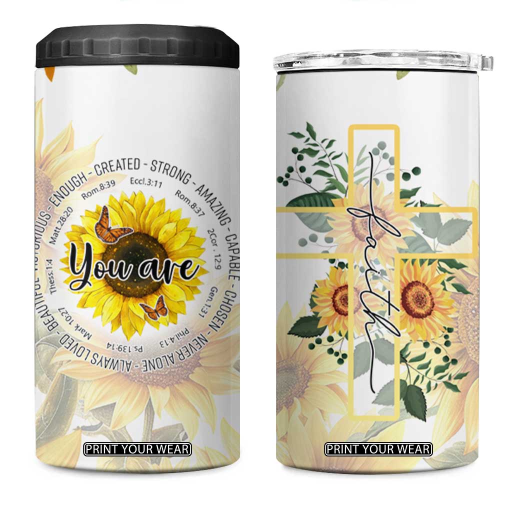 Uplifting Christian Faith Sunflower 4 in 1 Can Cooler Tumbler You Are Motivational Bible Verse TB02 One Size: 16 oz Butter Print Your Wear