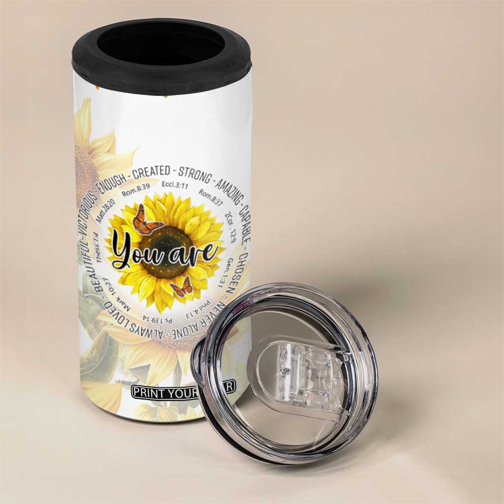 Uplifting Christian Faith Sunflower 4 in 1 Can Cooler Tumbler You Are Motivational Bible Verse TB02 Print Your Wear