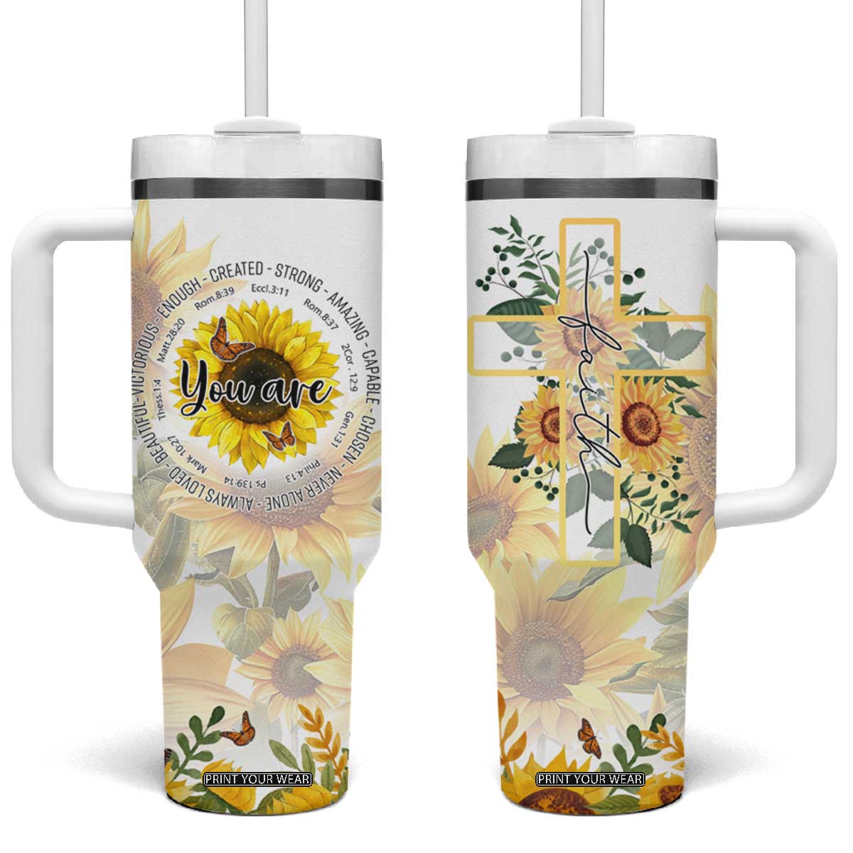 Uplifting Christian Faith Sunflower Tumbler With Handle You Are Motivational Bible Verse TB02 One Size: 40 oz Butter Print Your Wear