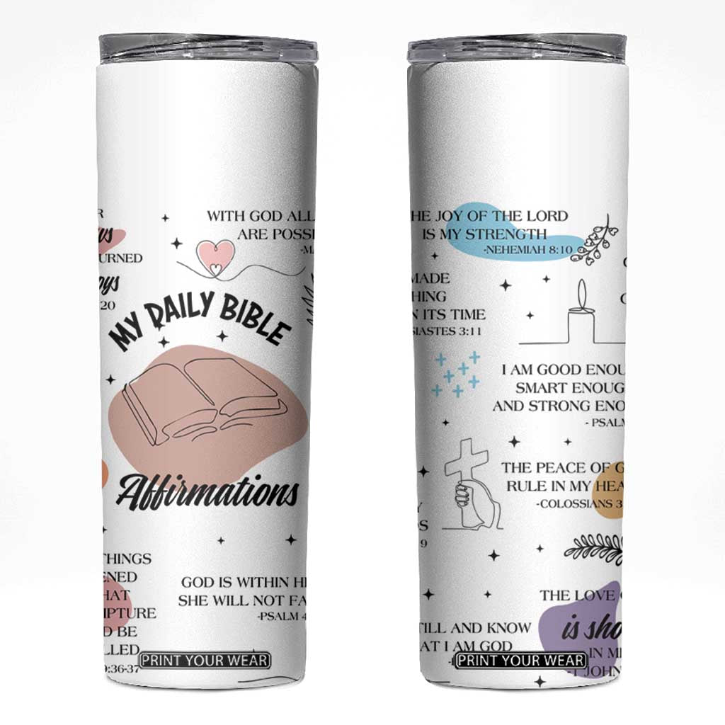 Daily Bible Affirmations Skinny Tumbler Christian Faith Motivation Uplifting Religious Gift TB02 White Print Your Wear