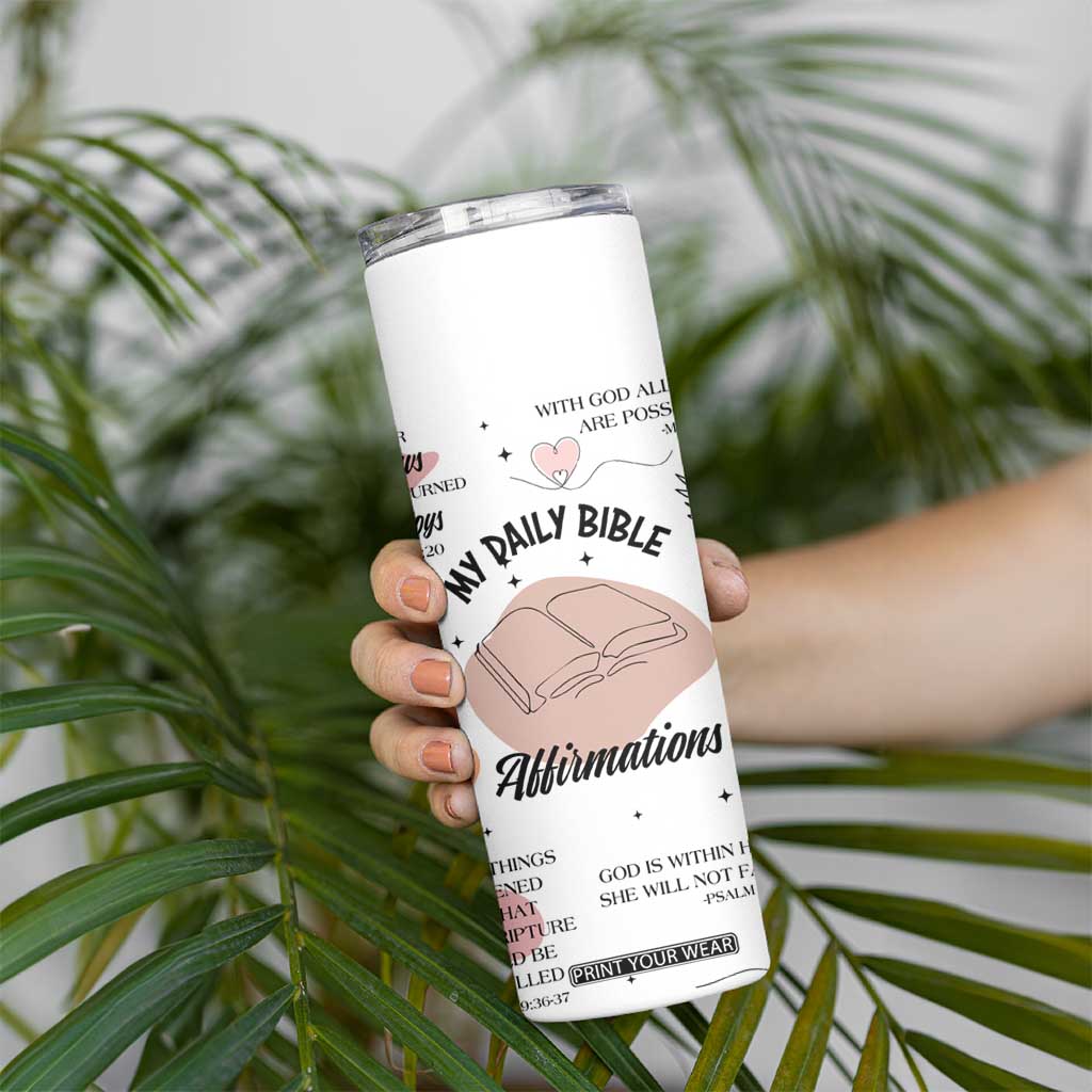Daily Bible Affirmations Skinny Tumbler Christian Faith Motivation Uplifting Religious Gift TB02 Print Your Wear