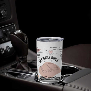 Daily Bible Affirmations Tumbler Cup Christian Faith Motivation Uplifting Religious Gift TB02 Print Your Wear