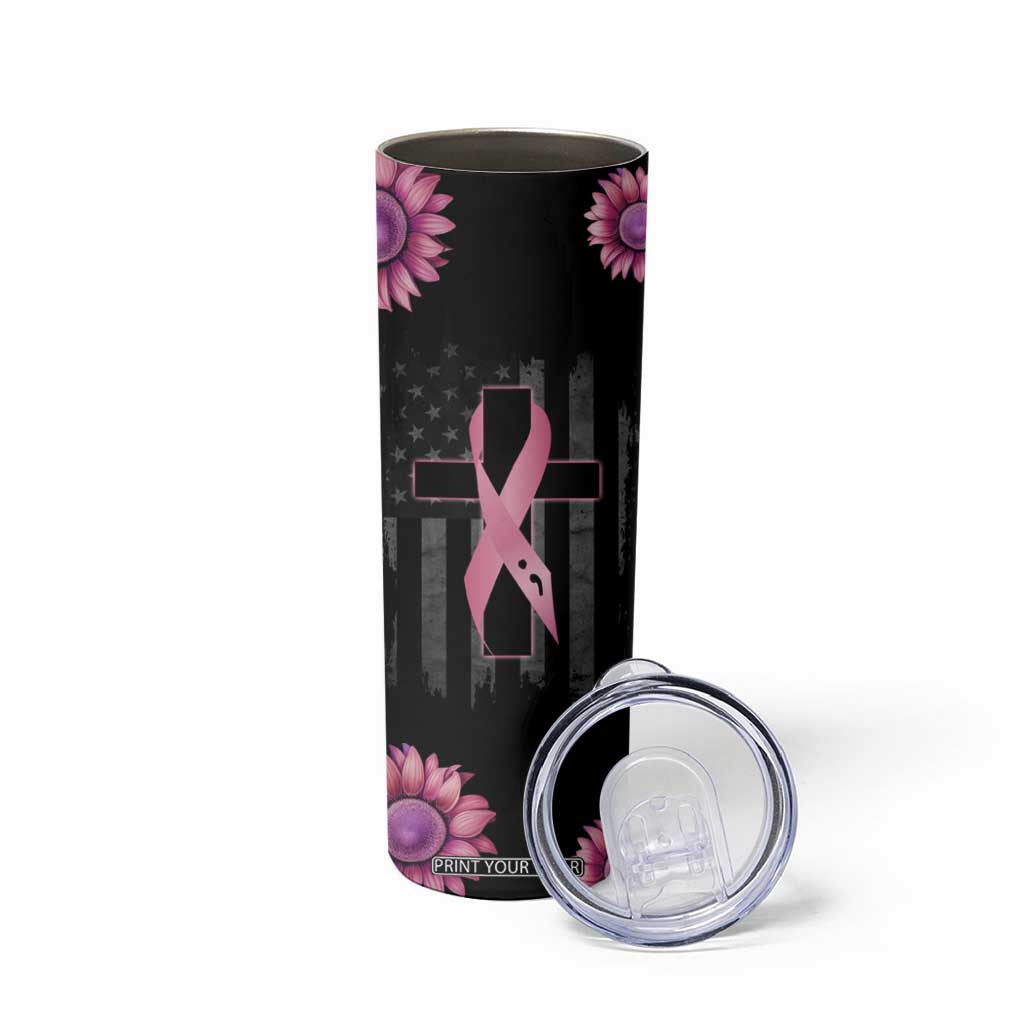Personalized Breast Cancer Warrior Support Skinny Tumbler Custom Name Pink Ribbon Sunflower American Flag TB02 Print Your Wear