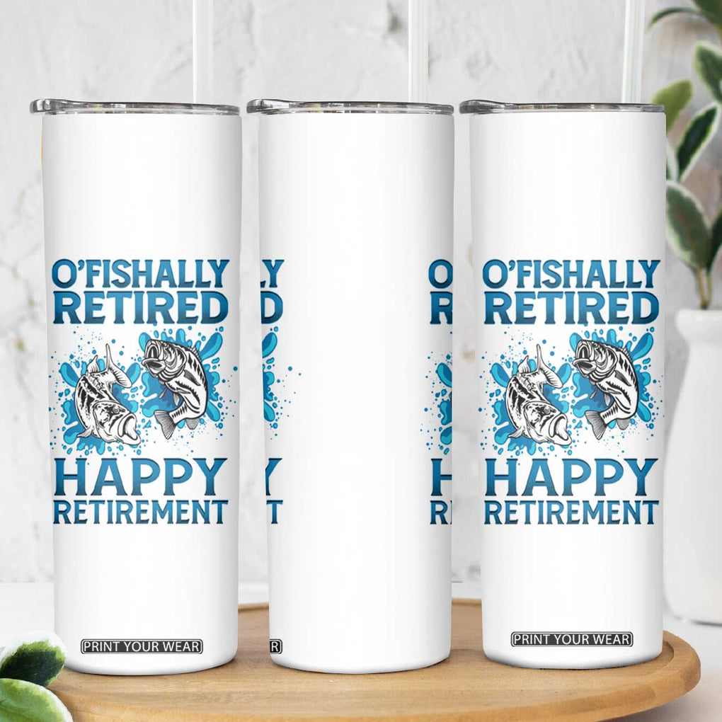 Fishing Gifts For Men Retirement Skinny Tumbler O'fishally Retired Fisherman TB09 Print Your Wear