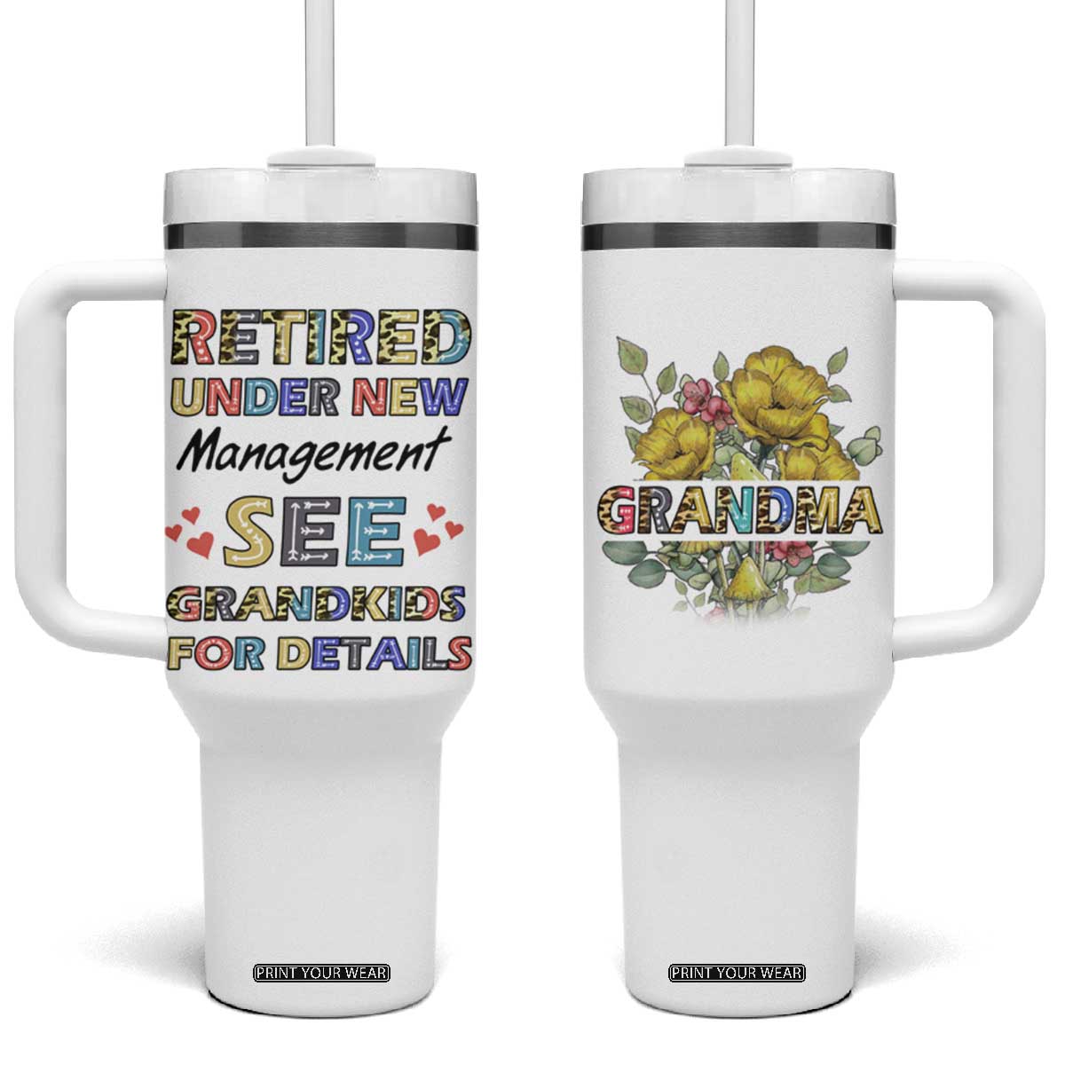 Funny Grandma Retirement Tumbler With Handle Retired Under New Management See Grandkids For Details TB09 One Size: 40 oz White Print Your Wear