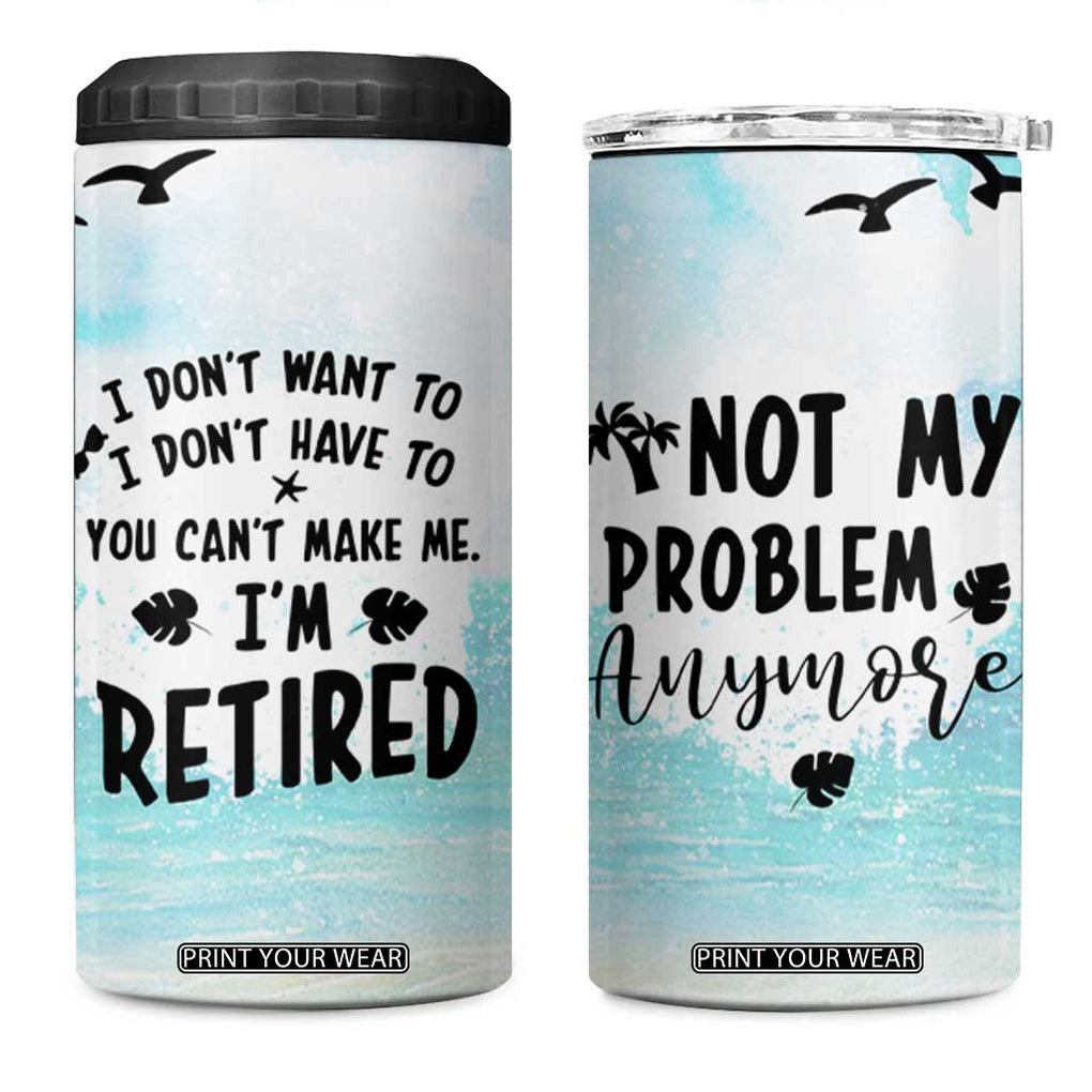 Retirement Gifts For Women 4 in 1 Can Cooler Tumbler Not My Problem Anymore Beach Trip TB09 One Size: 16 oz Blue Beach Print Your Wear