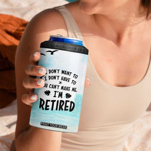 Retirement Gifts For Women 4 in 1 Can Cooler Tumbler Not My Problem Anymore Beach Trip TB09 Print Your Wear