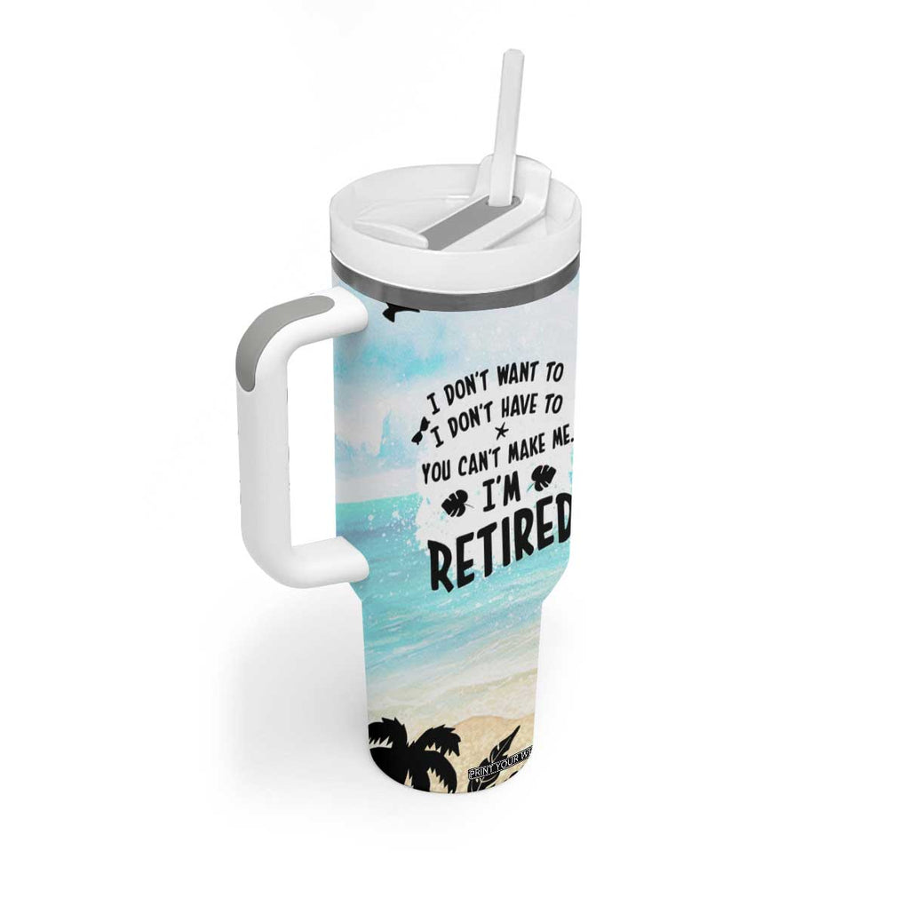 Retirement Gifts For Women Tumbler With Handle Not My Problem Anymore Beach Trip TB09 Print Your Wear