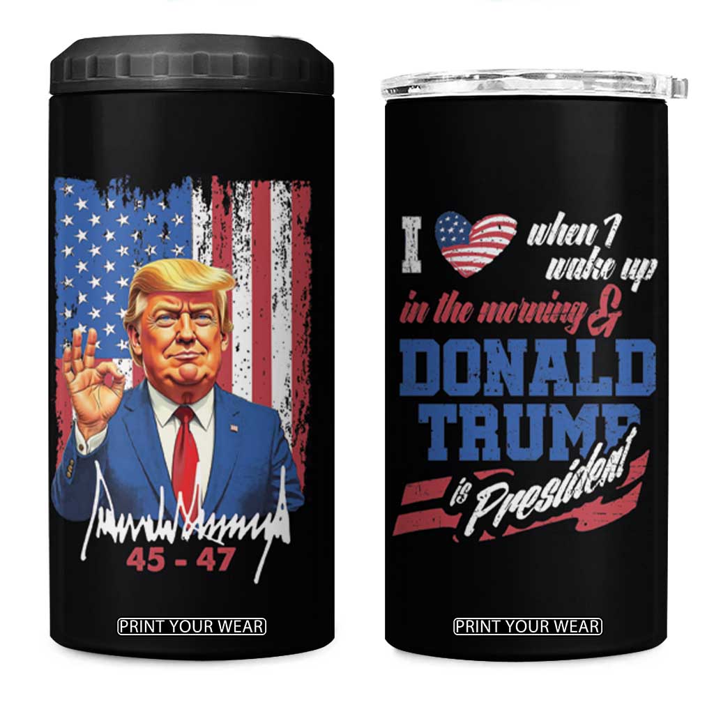 Trump Fan 4 in 1 Can Cooler Tumbler I Love When I Wake Up in the Morning Donald Trump President TB09 One Size: 16 oz Black Print Your Wear