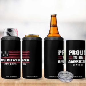 Proud To Be American 4 in 1 Can Cooler Tumbler US Citizen Est 2025 TB09 Print Your Wear