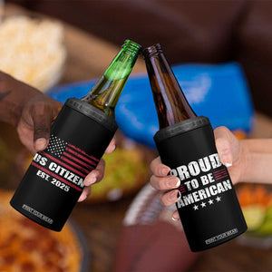 Proud To Be American 4 in 1 Can Cooler Tumbler US Citizen Est 2025 TB09 Print Your Wear