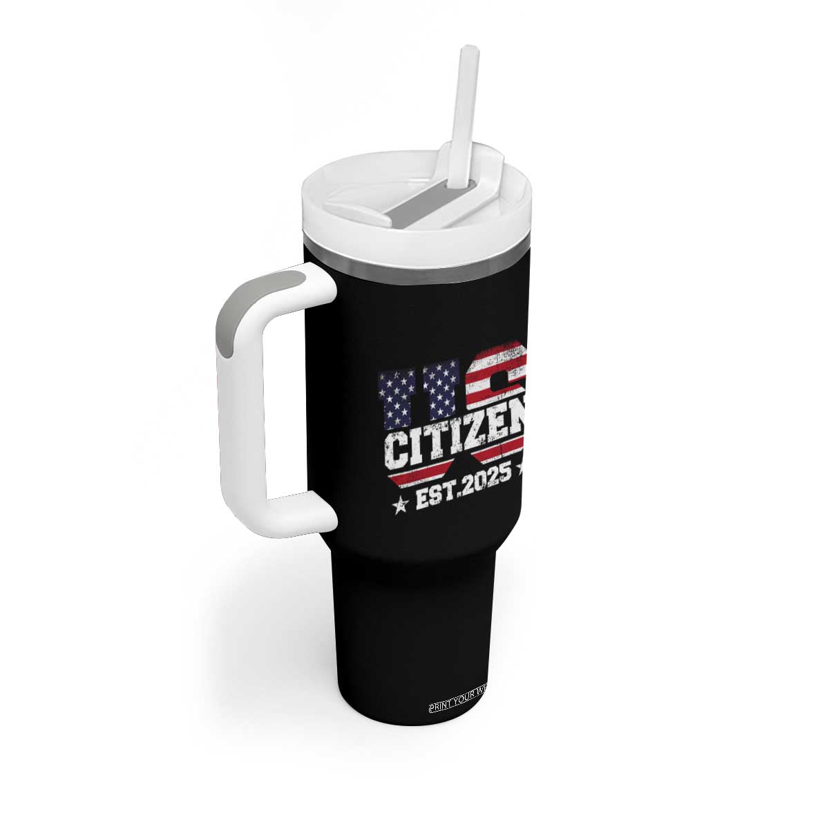 American Patriot Tumbler With Handle US Citizen Est 2025 Proud To Be American TB09 Print Your Wear
