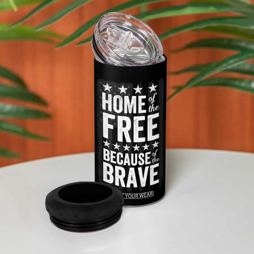 American Patriot 4 in 1 Can Cooler Tumbler Home Of The Free Because Of The Brave TB09 Print Your Wear