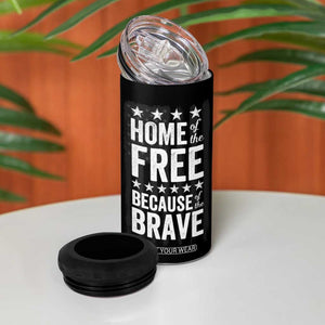 American Patriot 4 in 1 Can Cooler Tumbler Home Of The Free Because Of The Brave TB09 Print Your Wear